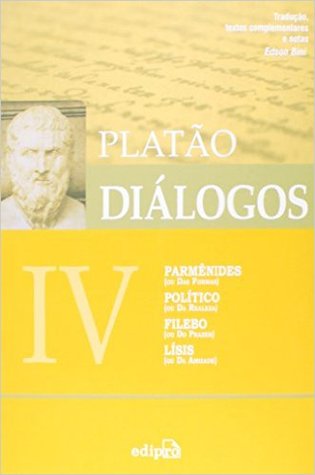 Diálogos IV: Parmênides, Político, Filebo, Lísis (Paperback)