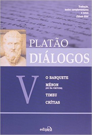 Diálogos V: O Banquete, Mênon, Timeu e Crítias (Paperback)