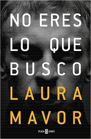 No eres lo que busco (Hardcover)