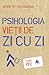 Psihologia vieţii de zi cu zi