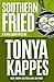 Southern Fried (Kenni Lowry Mystery #2) by Tonya Kappes