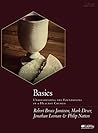 Basics Leader Kit: Understanding the Foundations of a Healthy Church Basics Leader Kit: Understanding the Foundations of a Healthy Church