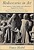 Rediscoveries in Art: Some Aspects of Taste, Fashion and Collecting in England and France