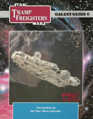 Star Wars Galaxy Guide 6: Tramp Freighters (Star Wars RPG)