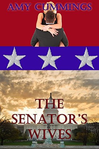 The Senator's Wives: A Polygamy Domestic Discipline Romance (The Sister Wives of Embassy Row Book 1)