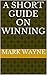 Winning in 3 pages by Mark Wayne