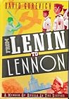 From Lenin to Lennon: A Memoir of Russia in the Sixties
