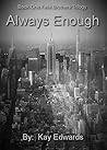 Always Enough (Felix Brothers Trilogy, #1)