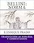 Bellini: Norma: Traduccion al Espanol y Comentarios (Opera en Espanol) (Spanish Edition)