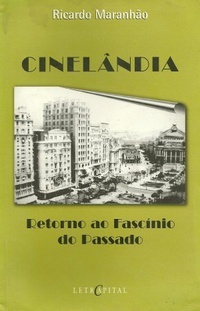 Cinelândia - Retorno ao fascínio do passado (Unknown Binding)