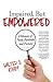 Impaired, But Empowered by Walter Ashby