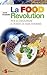 La Food Revolution by John   Robbins