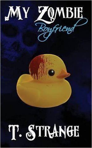 My Zombie Boyfriend by T. Strange