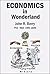 ECONOMICS in Wonderland by John R. Berry