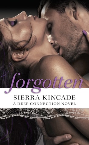 Forgotten (Deep Connection, #2)