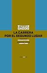 La carrera por el segundo lugar by William Gaddis