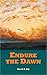 Endure the Dawn (Families in Flight Book 2)