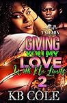 Giving You My Lov...