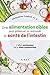 UNE ALIMENTATION CIBLÉE POUR PRÉSERVER ET RETROUVER LA SANTÉ DE L'INTESTIN : L'EFFET ANTI-DOULEUR DE