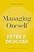Managing Oneself: The Key t...