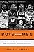 Boys Among Men: How the Prep-to-Pro Generation Redefined the NBA and Sparked a Basketball Revolution