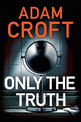 Only the Truth (Kindle Edition)