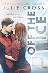 Off the Ice by Julie Cross