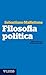 Filosofia politica: Una piccola introduzione (Italian Edition)