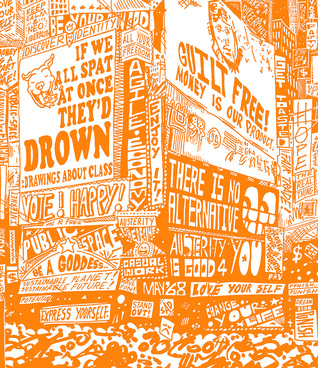 If We All Spat at Once They'd Drown: Drawings About Class
