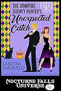 The Vampire Bounty Hunter's Unexpected Catch