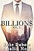 BILLION$: Beau, riche, charismatique, inaccessible... Vol. 1: (Roman Érotique, Milliardaire, Première Fois, Soumission, Alpha Male, BDSM) (French Edition)