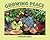 Growing Peace by Richard Sobol