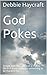 God Pokes by Debbie Haycraft
