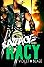 Savage and Racy (Bad Boys M...