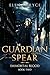 Guardian of the Spear (Immortal Blood, #2)