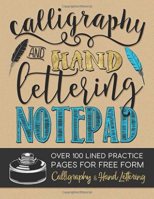 Calligraphy & Hand Lettering Notepad: Beginner Practice Workbook & Introduction to Lettering & Calligraphy (Paperback)