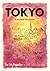 Tokyo: A Very Brief Introduction: The Basics, Find Your Way, Four Walks, Some Language Notions
