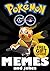 Pokemon: Pokemon Go Memes: ...