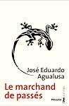 Le Marchand de Passés by José Eduardo Agualusa