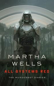 All Systems Red (The Murderbot Diaries, #1)