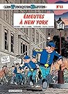 Les Tuniques Bleues - Tome 45 - Émeutes à New York by Raoul Cauvin