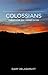 Colossians by Gary DeLashmutt