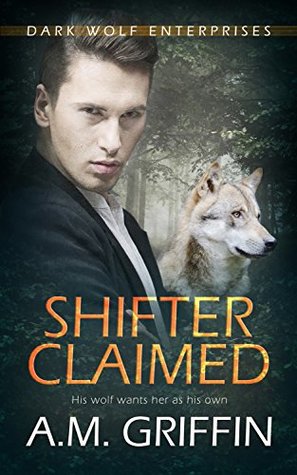 Shifter Claimed (Dark Wolf Enterprises, #1)