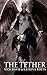 The Tether: Book One Of The Tether Saga