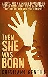 Then She was Born by Cristiano Gentili