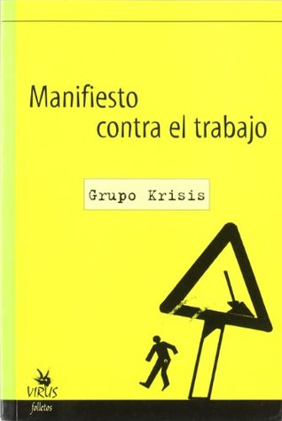 Manifiesto contra el trabajo (Paperback)