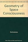A Geometry of Space and Consciousness A Geometry of Space and Consciousness