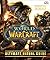 World of Warcraft: Ultimate Visual Guide