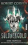 Söldnergold (Die Schwertfeuer-Saga) by Robert Corvus