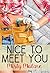 Nice To Meet You